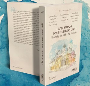 Lansare de carte – „Cât de frumos poate fi un oraș urât. Povești și amintiri din Ploiești”